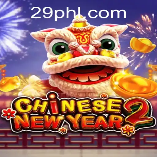Exploring the Excitement of CHINESENEWYEAR2: A Digital Celebration with 29PH.COM