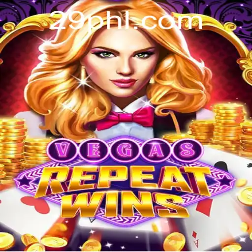 Exploring the Exciting World of VegasRepeatWins and the Role of 29PH.COM